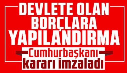 Borç yapılandırma paketi Resmi Gazete’de