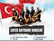30 AĞUSTOS ZAFER BAYRAMI KONSERİ’NE DAVETLİSİNİZ..